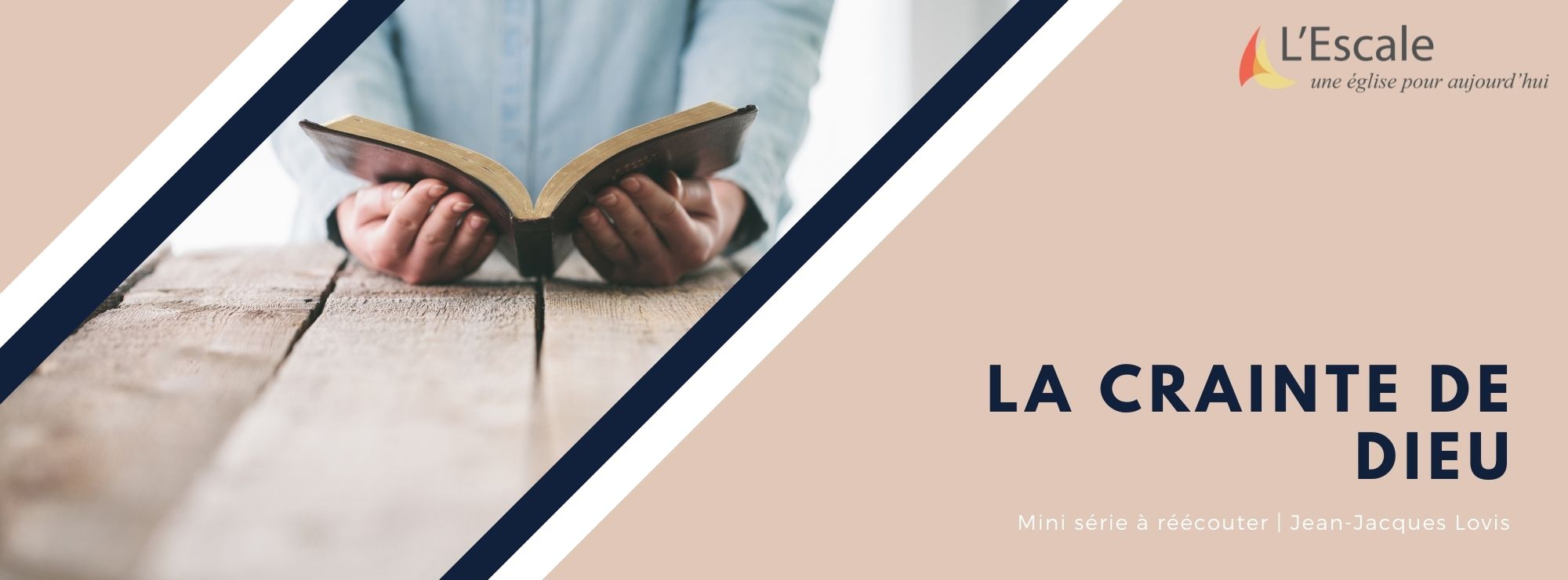 La crainte de Dieu Eglise Evangélique de Réveil L’Escale